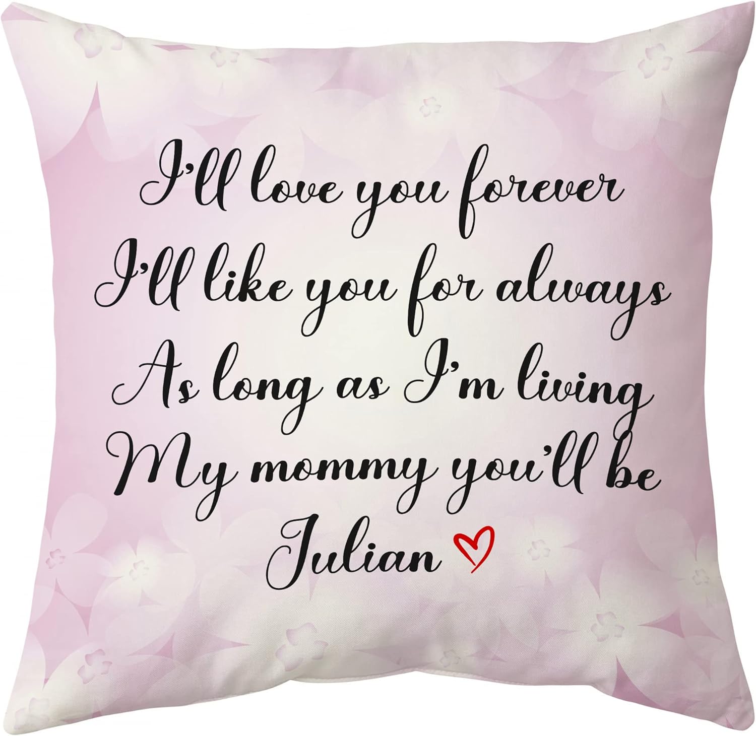I'll Love You Forever - Personalized Pillow(Insert Included)