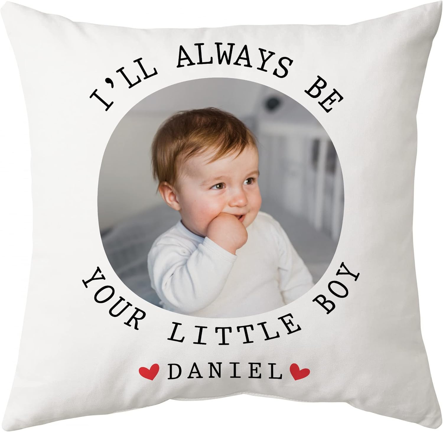 I'll Will Aways Be Your Little Boy - Personalized Photo Pillow