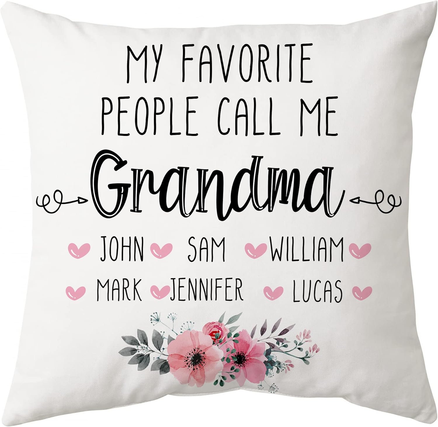 My Favorite People Call Me Grandma - Personalized Pillow (Insert Included)