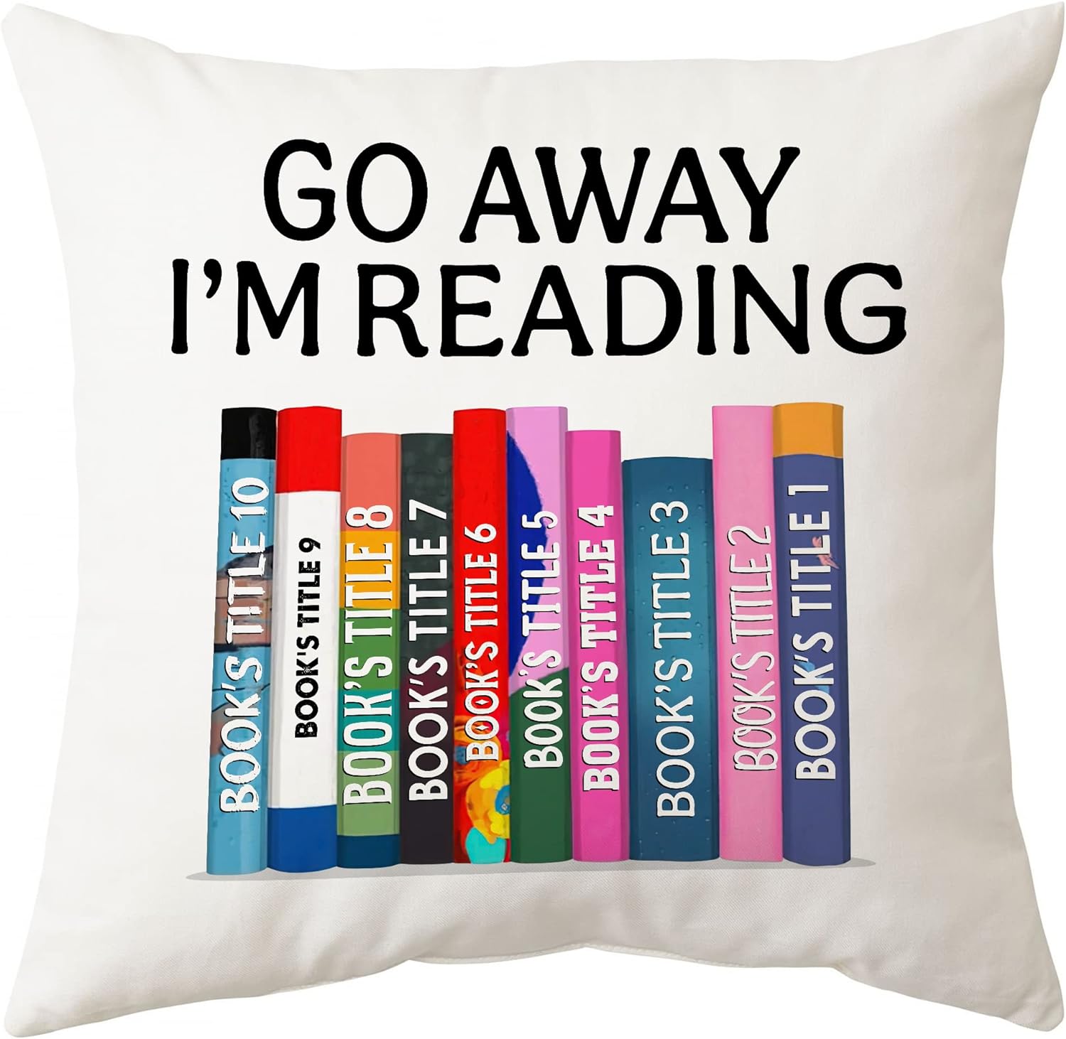 Go Away,I'm Reading - Personalized Pillow (Insert Included)