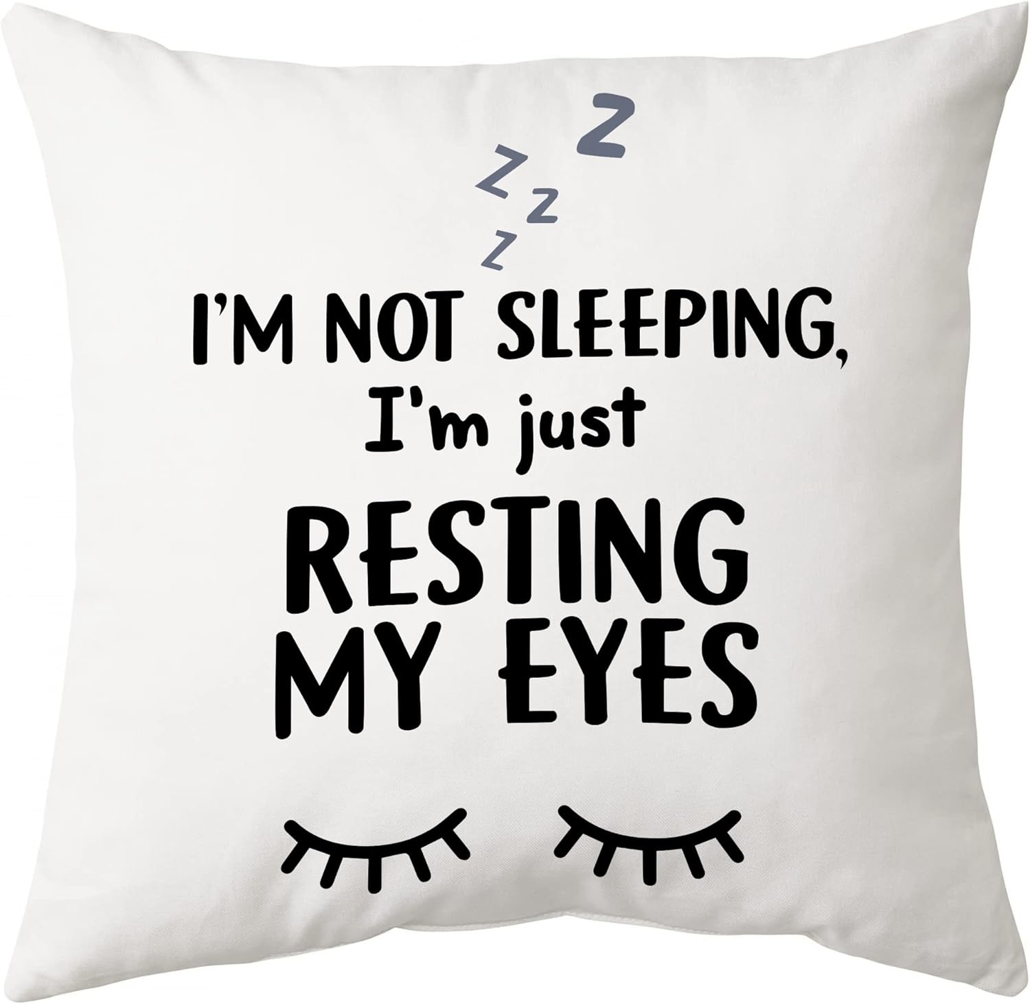 I'm Just Resting My Eyes - Pillow(Insert Included)