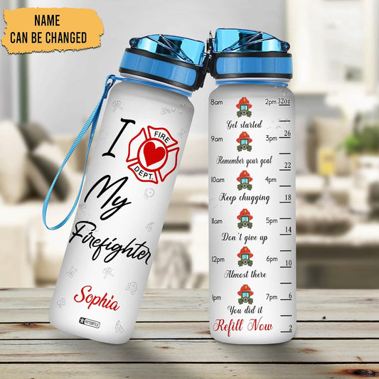 I Love My Firefighter - Personalized Water Tracker Bottle 32oz