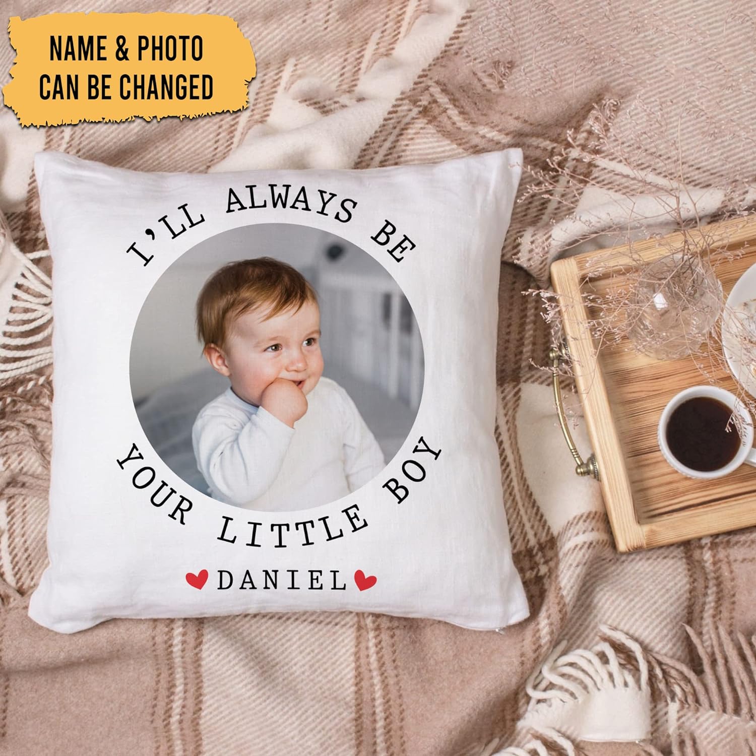 I'll Will Aways Be Your Little Boy - Personalized Photo Pillow