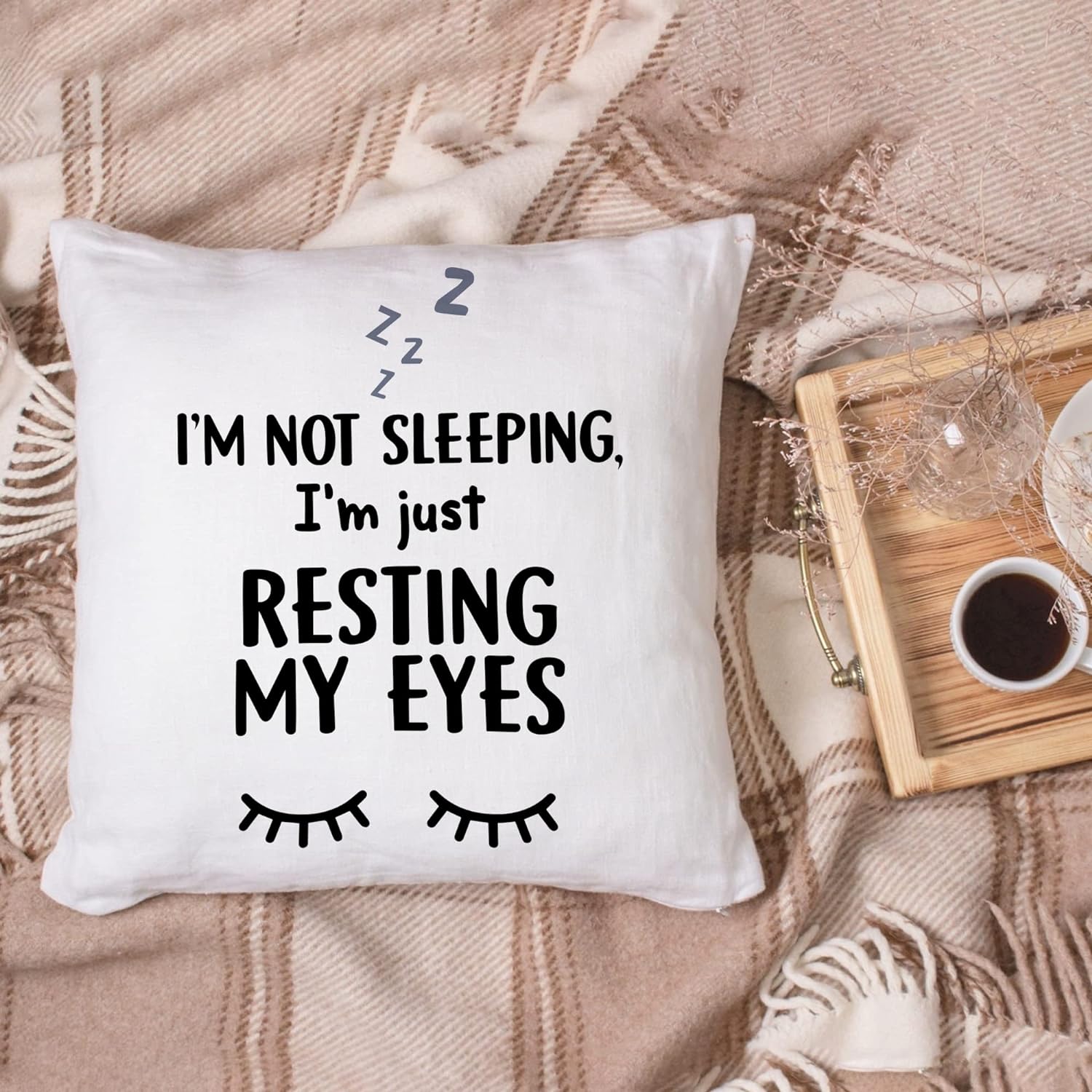 I'm Just Resting My Eyes - Pillow(Insert Included)