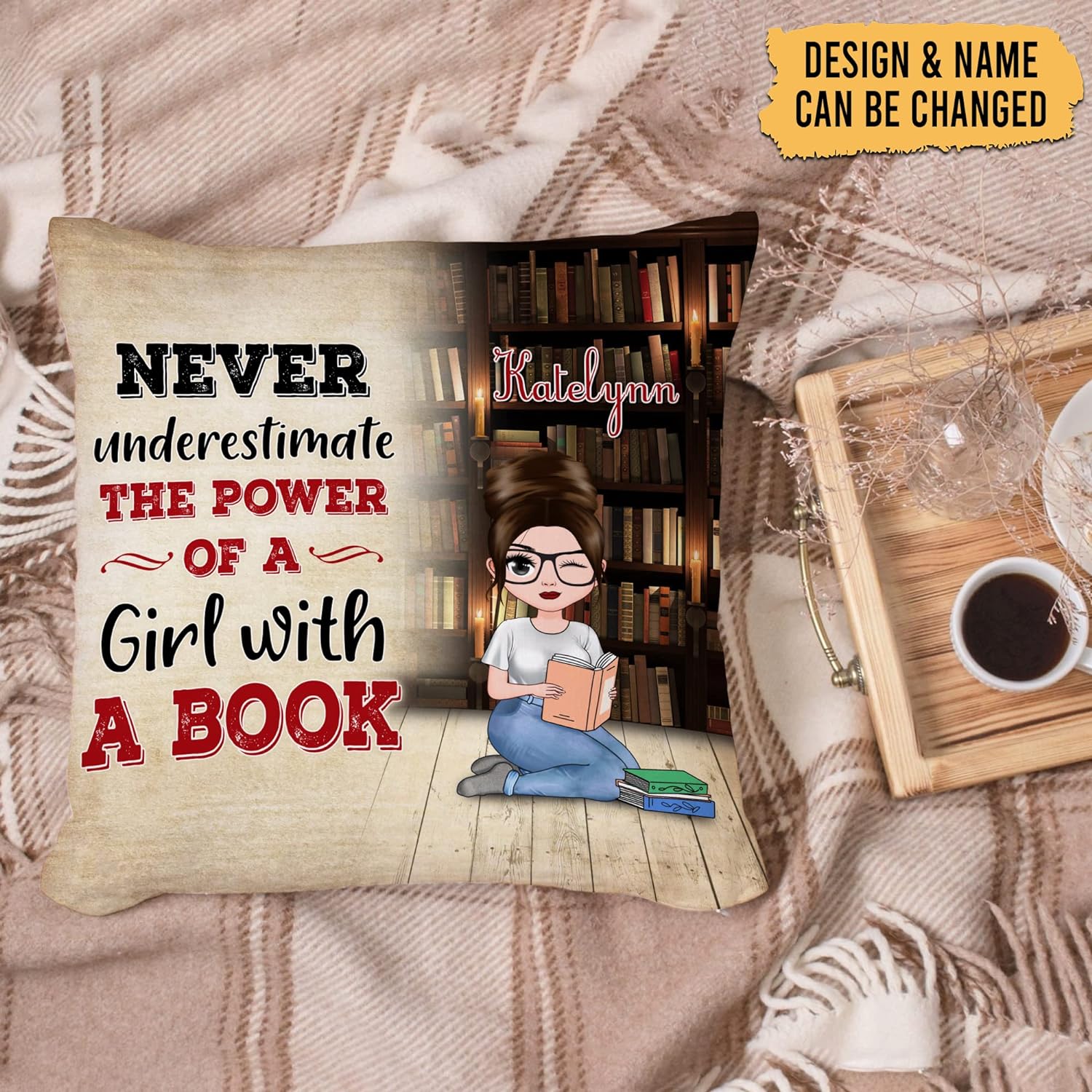 Never Underestimate The Power Of A Girl With A Book - Personalized Pillow (Insert Included)