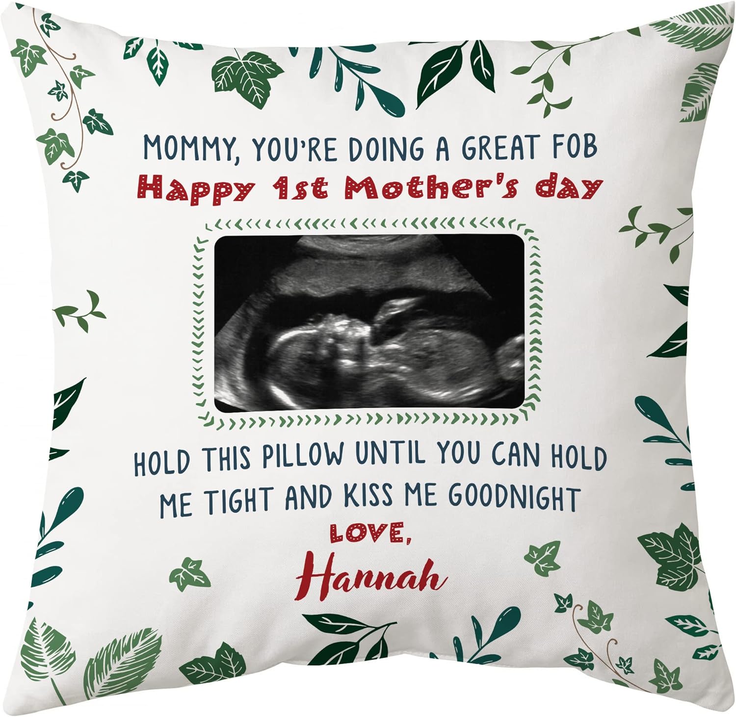 Momy,You're Doing A Great Fob - Personalized Photo Pillow