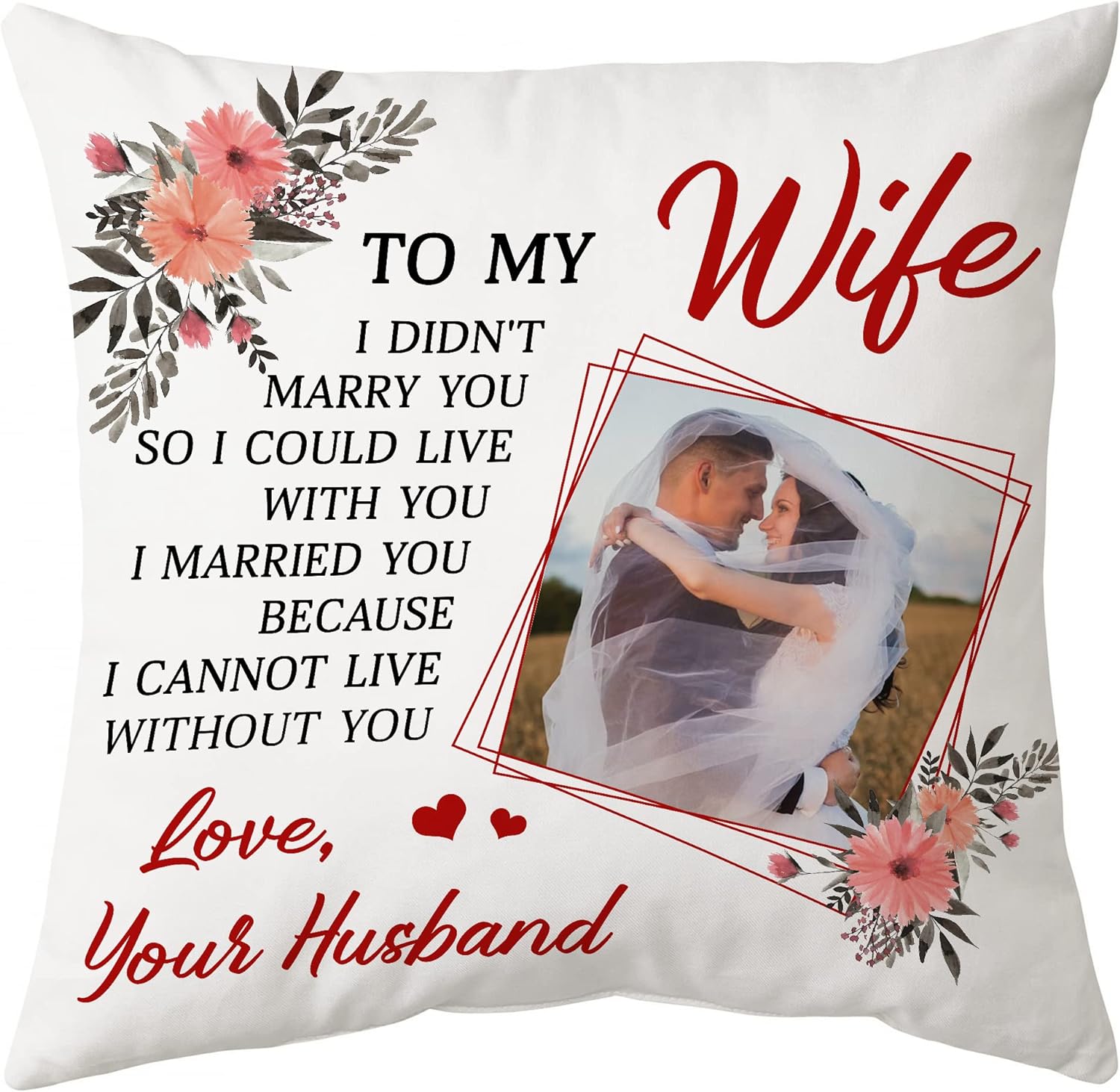 To My Wife - Personalized Photo Pillow (Insert Included)