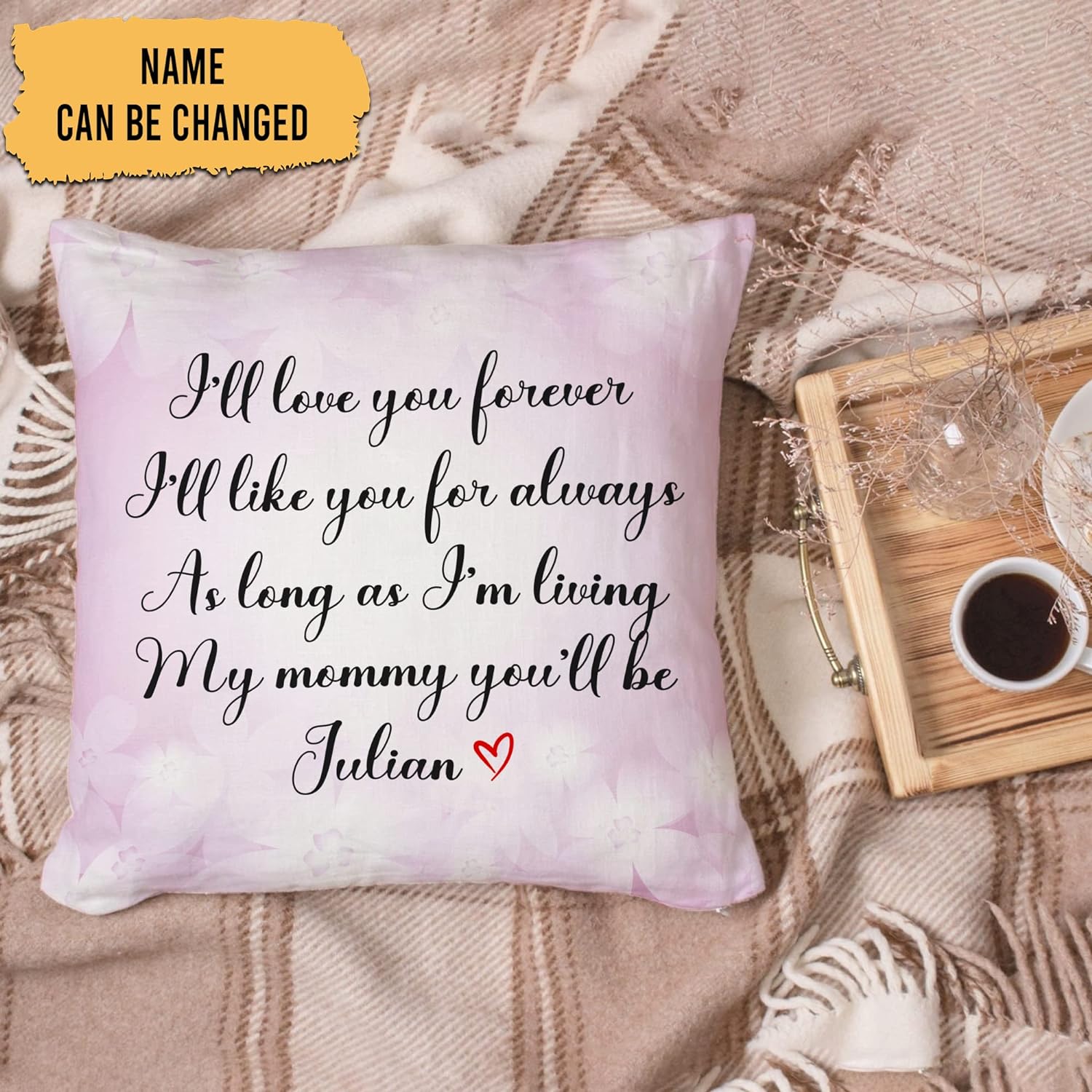 I'll Love You Forever - Personalized Pillow(Insert Included)