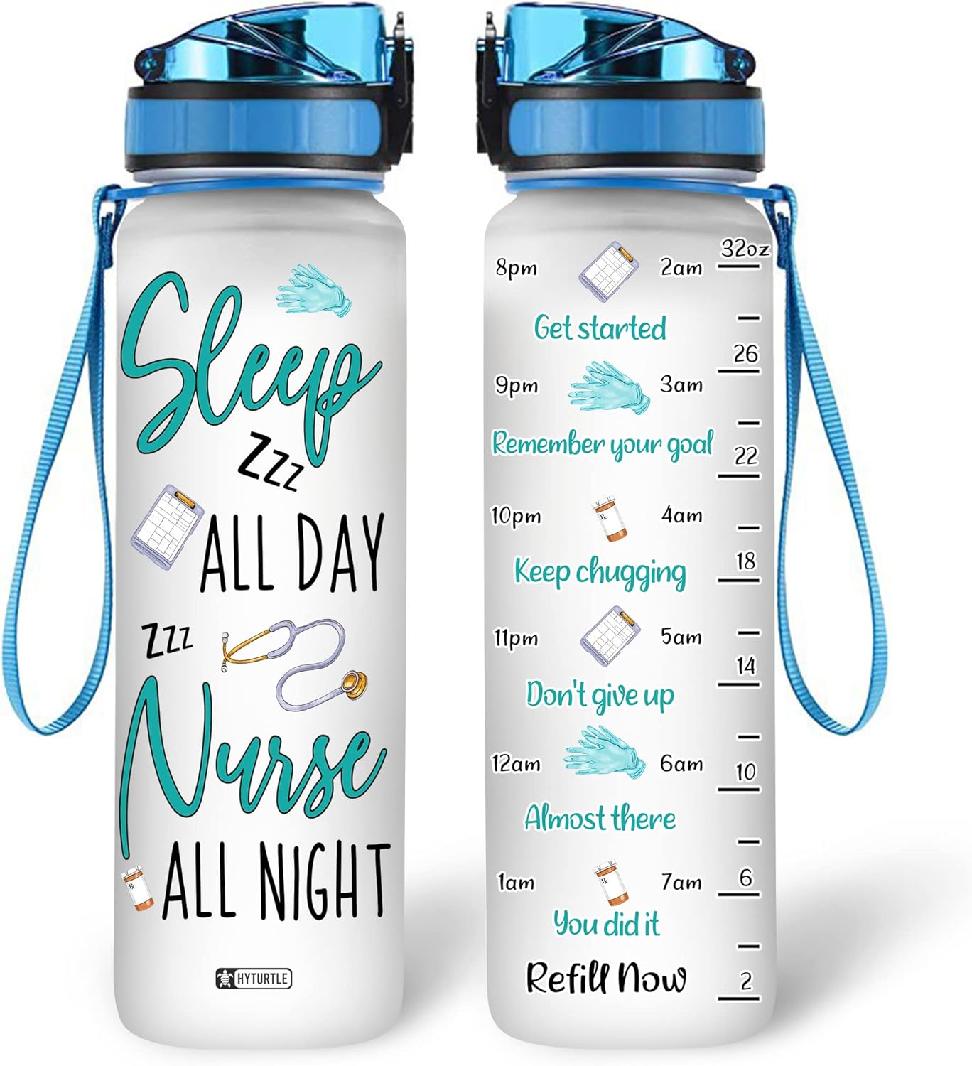 Sleep All Day Nurse All Night - Personalized Water Tracker Bottle 32oz