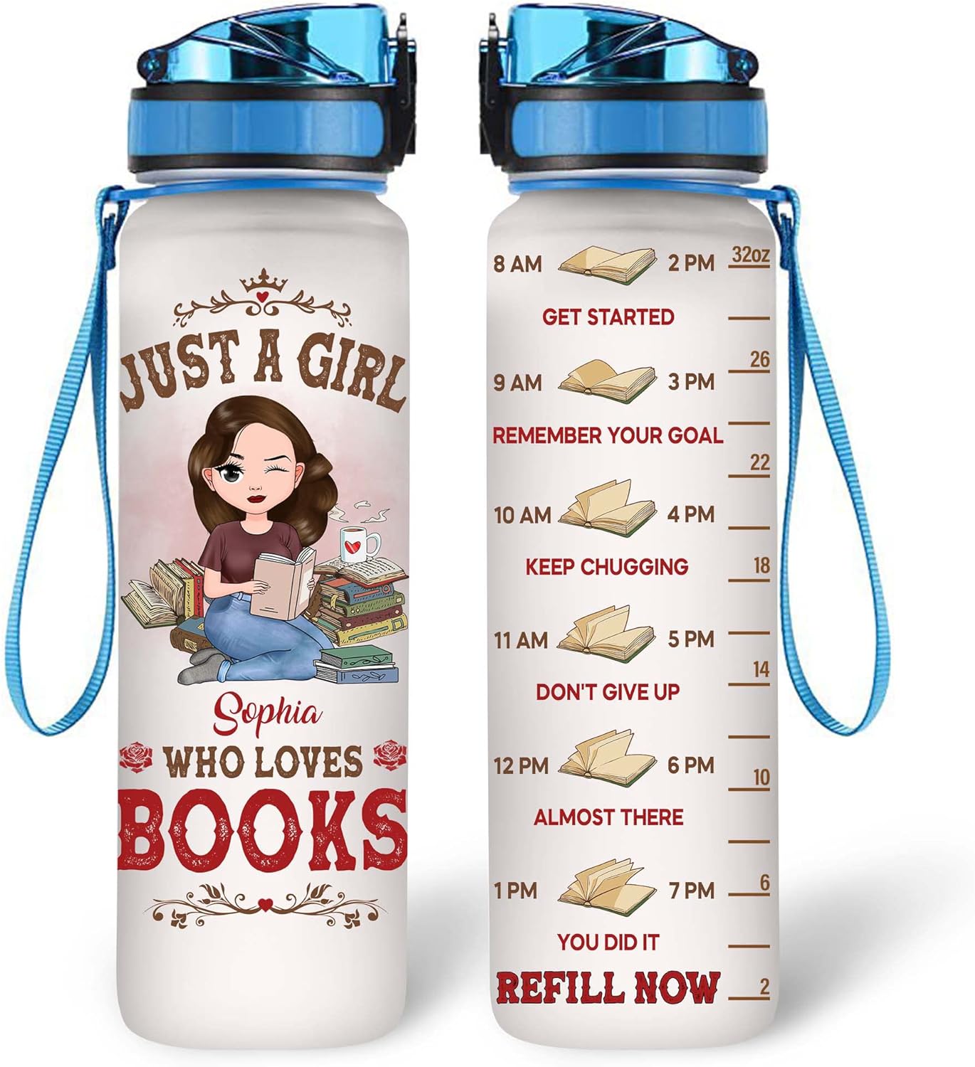 Just A Girl Who Loves Books - Personalized Water Tracker Bottle 32oz