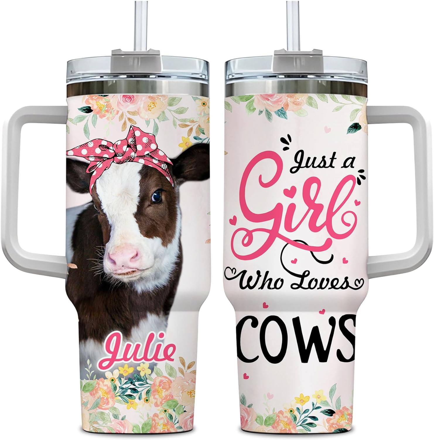 Just a Girl Who Loves Cows - Personalized Tumbler 40oz with Straw