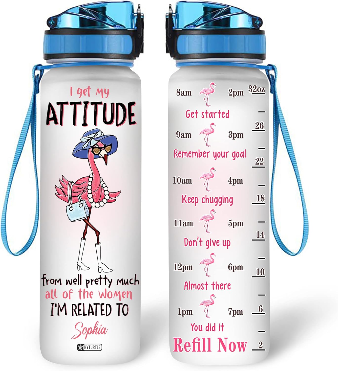 I Get My Attitude From Well Pretty Much - Personalized Water Tracker Bottle 32oz