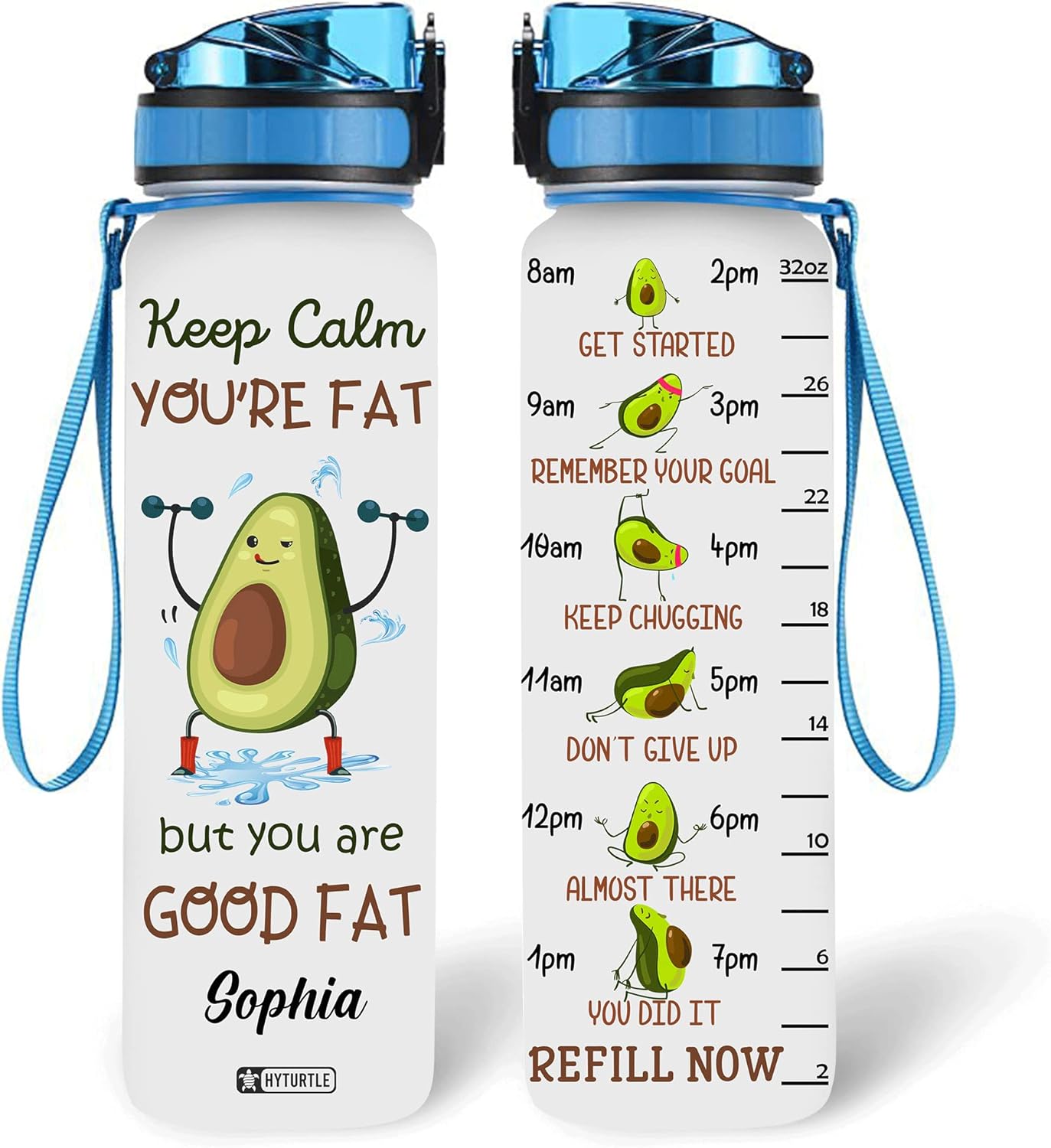 You're Fat But You Are Good Fat - Personalized Water Tracker Bottle 32oz