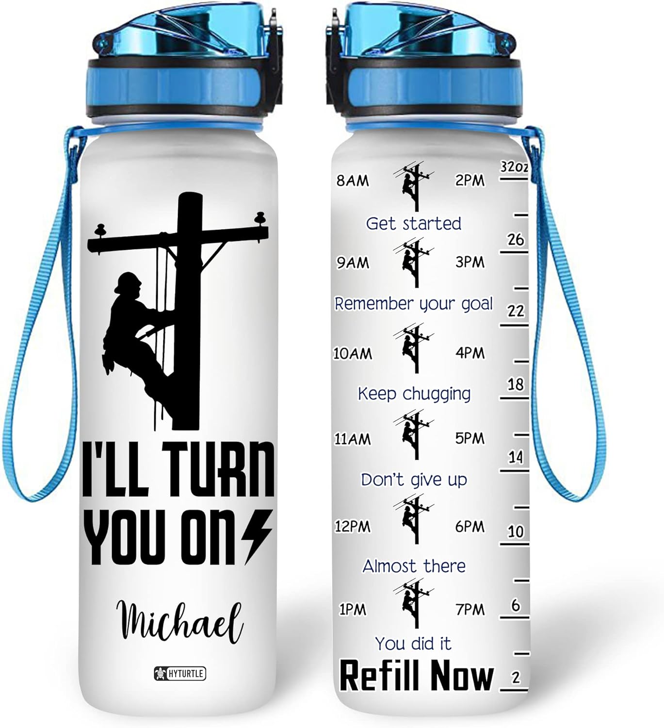 I'll Turn You On - Personalized Water Tracker Bottle 32oz