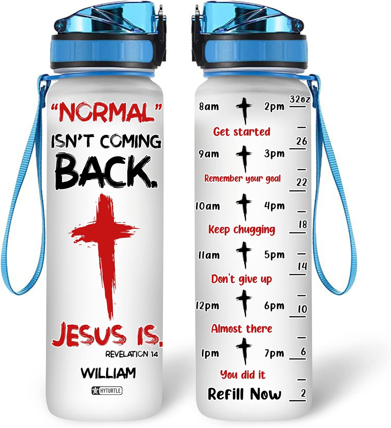 Normal Isn't Coming Back - Personalized Water Tracker Bottle 32oz