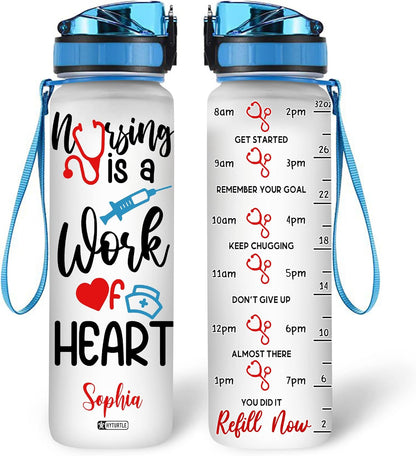 Nursing Is a Work of Heart 32oz Water Bottle Tracker – Personalized Hydration Bottle with Time Marker – Meaningful Gift for Nurses