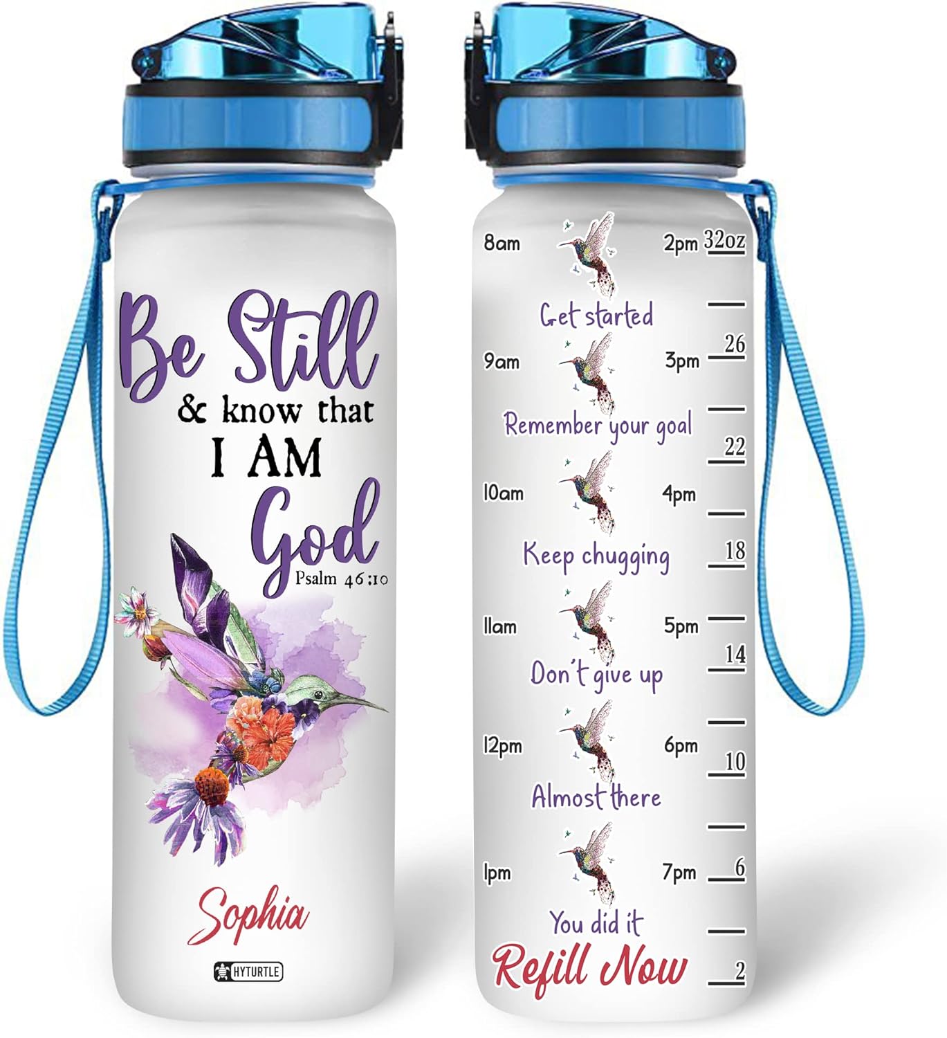 Be Still And Know That I Am God - Personalized Water Tracker Bottle 32oz