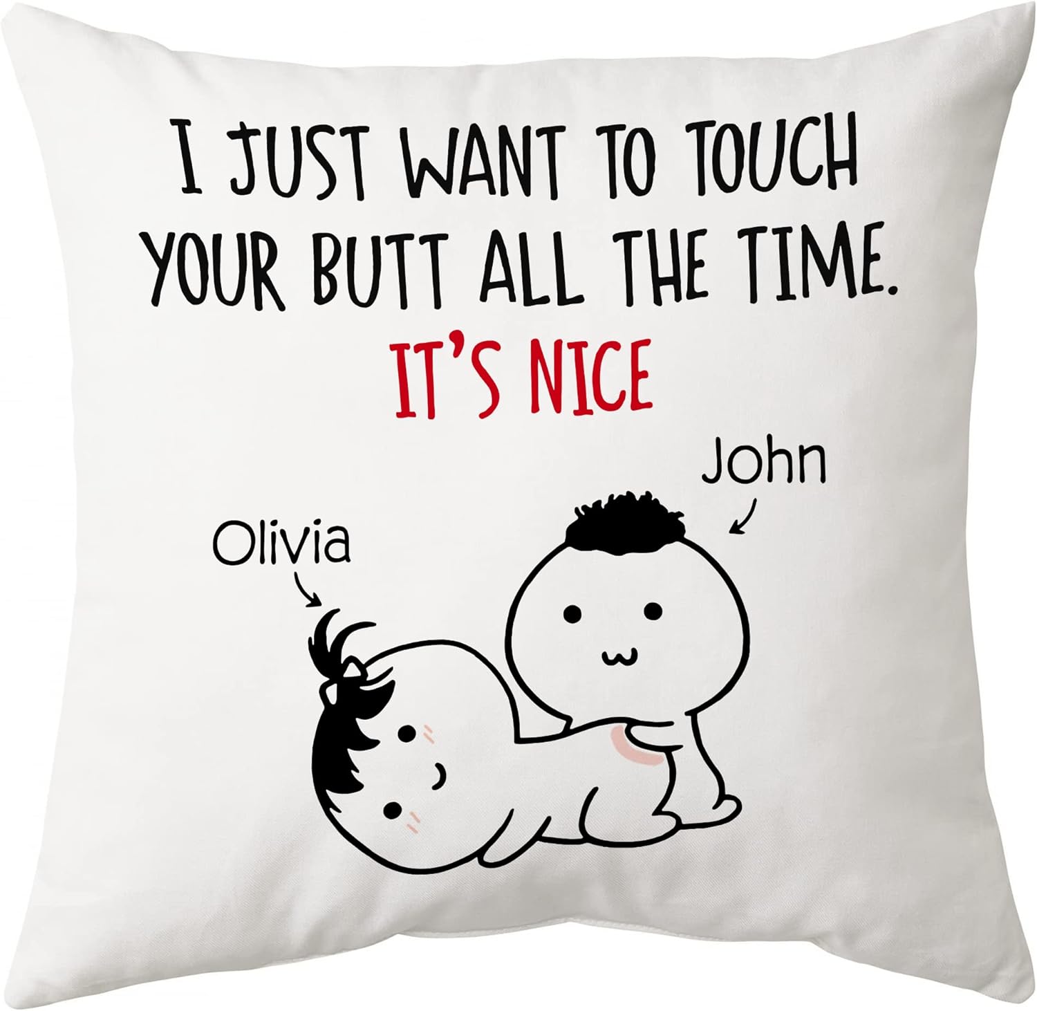 I Just Want To Touch Your - Personalized Pillow (Insert Included)