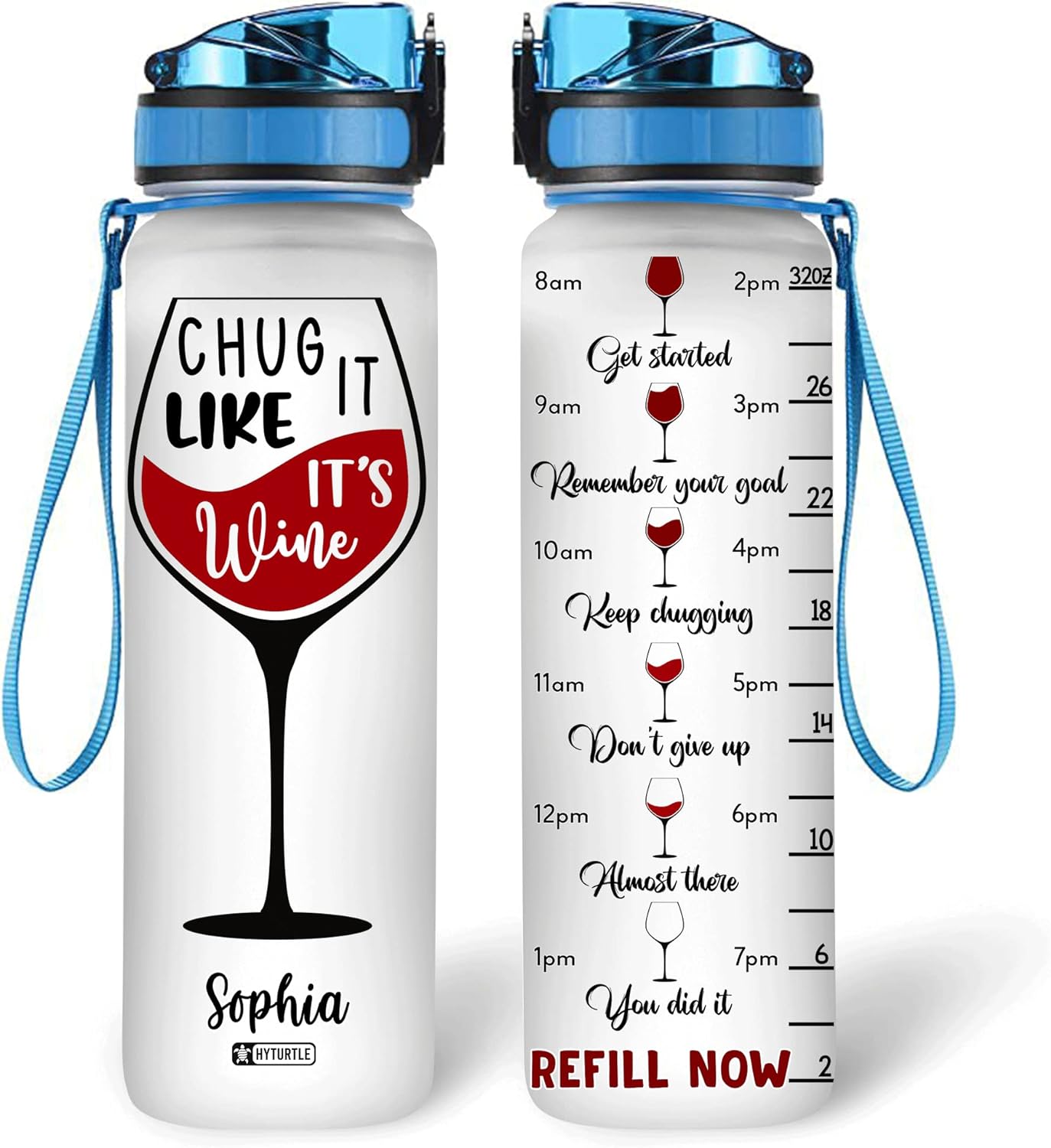 Chug It Like, It's Wine - Personalized Water Tracker Bottle 32oz