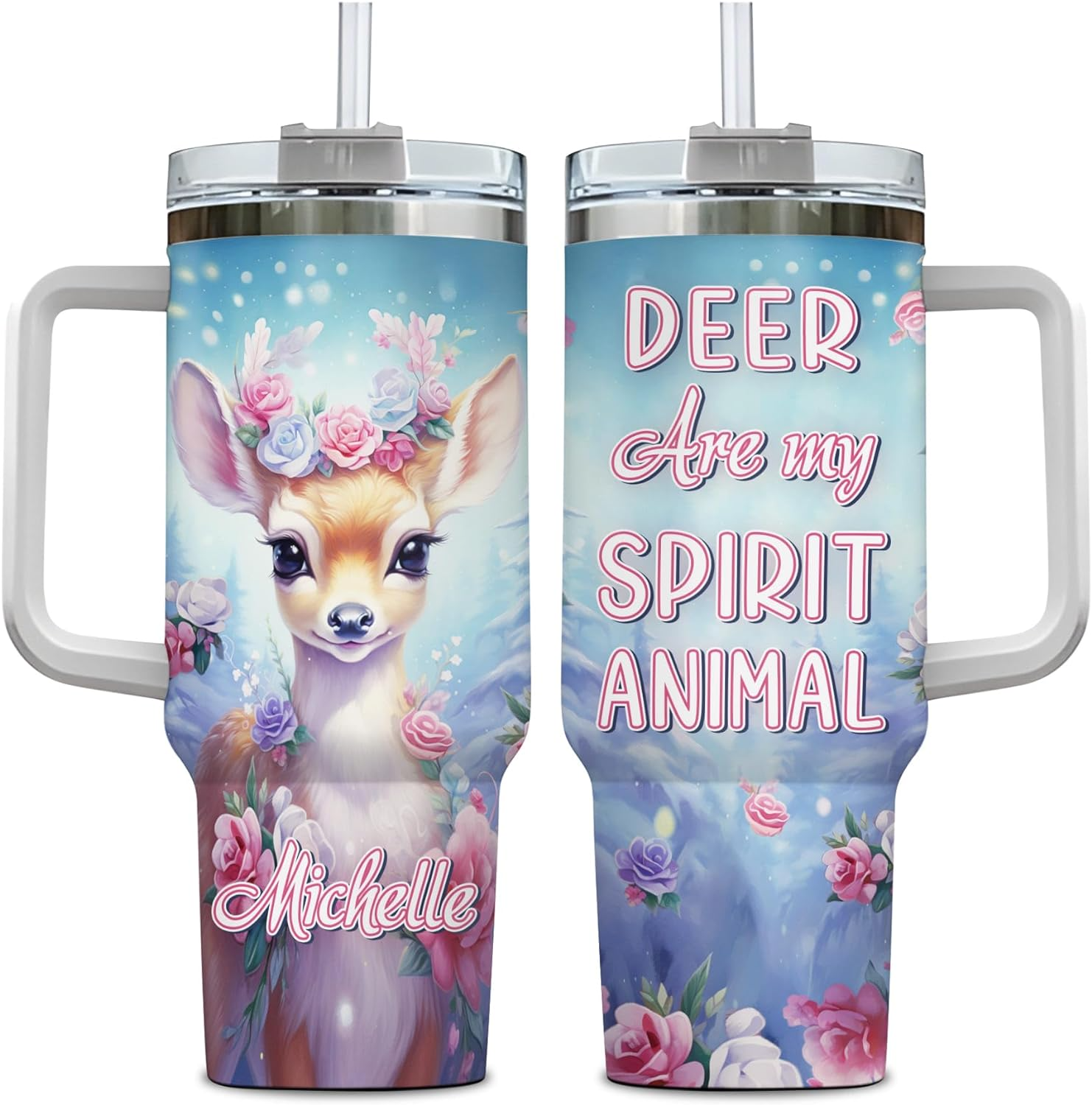 Deer Are My Spirit Animal - Personalized Tumbler 40oz with Straw