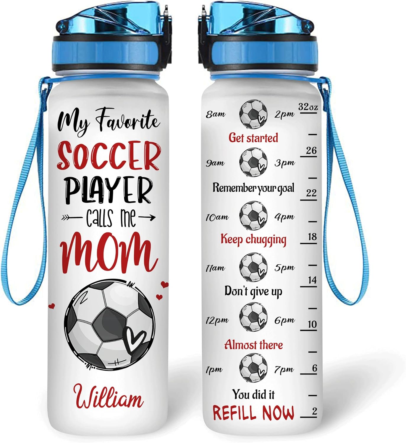 My Favorite Soccer Player Call Me Mom - Personalized Water Tracker Bottle 32oz