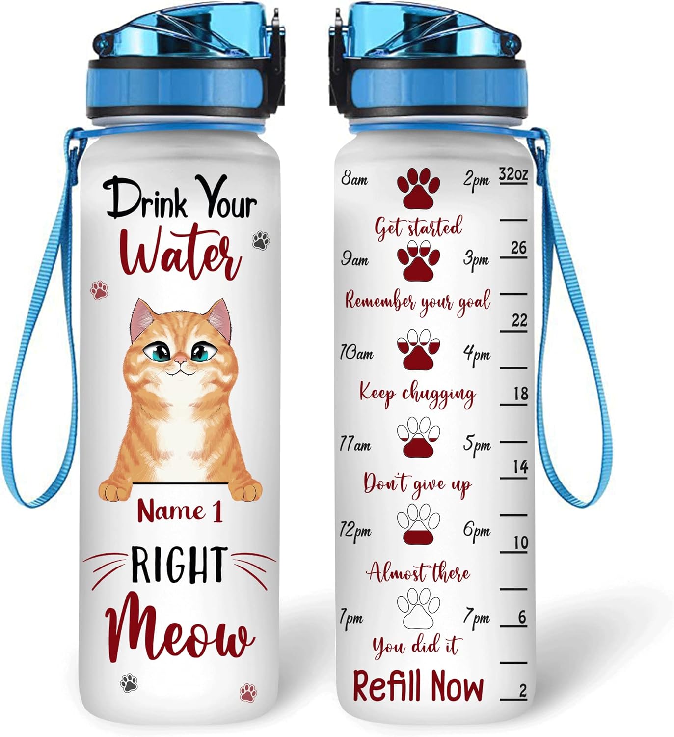 Drink Your Water Right Meow - Personalized Water Tracker Bottle 32oz