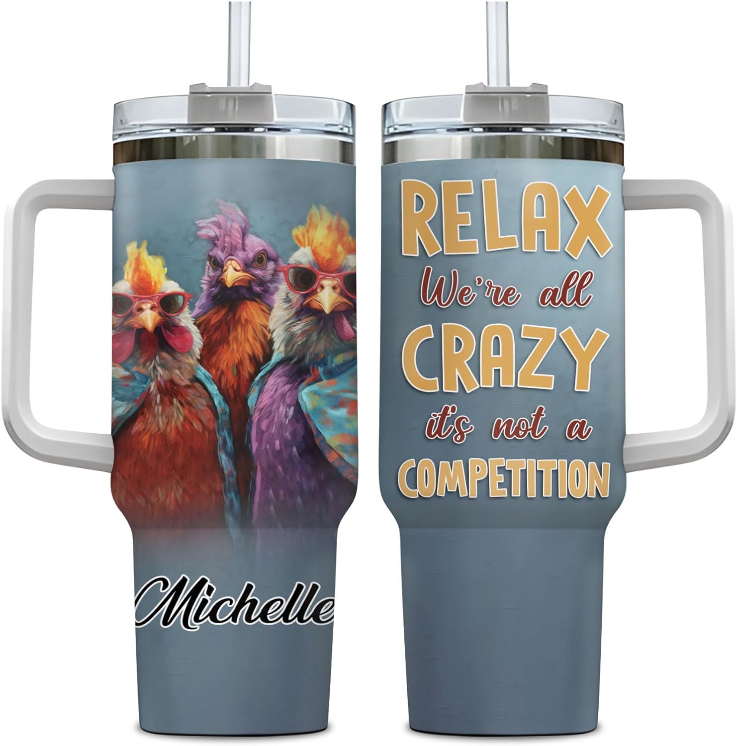 Relax,We're all Crazy - Personalized Tumbler 40oz with Straw