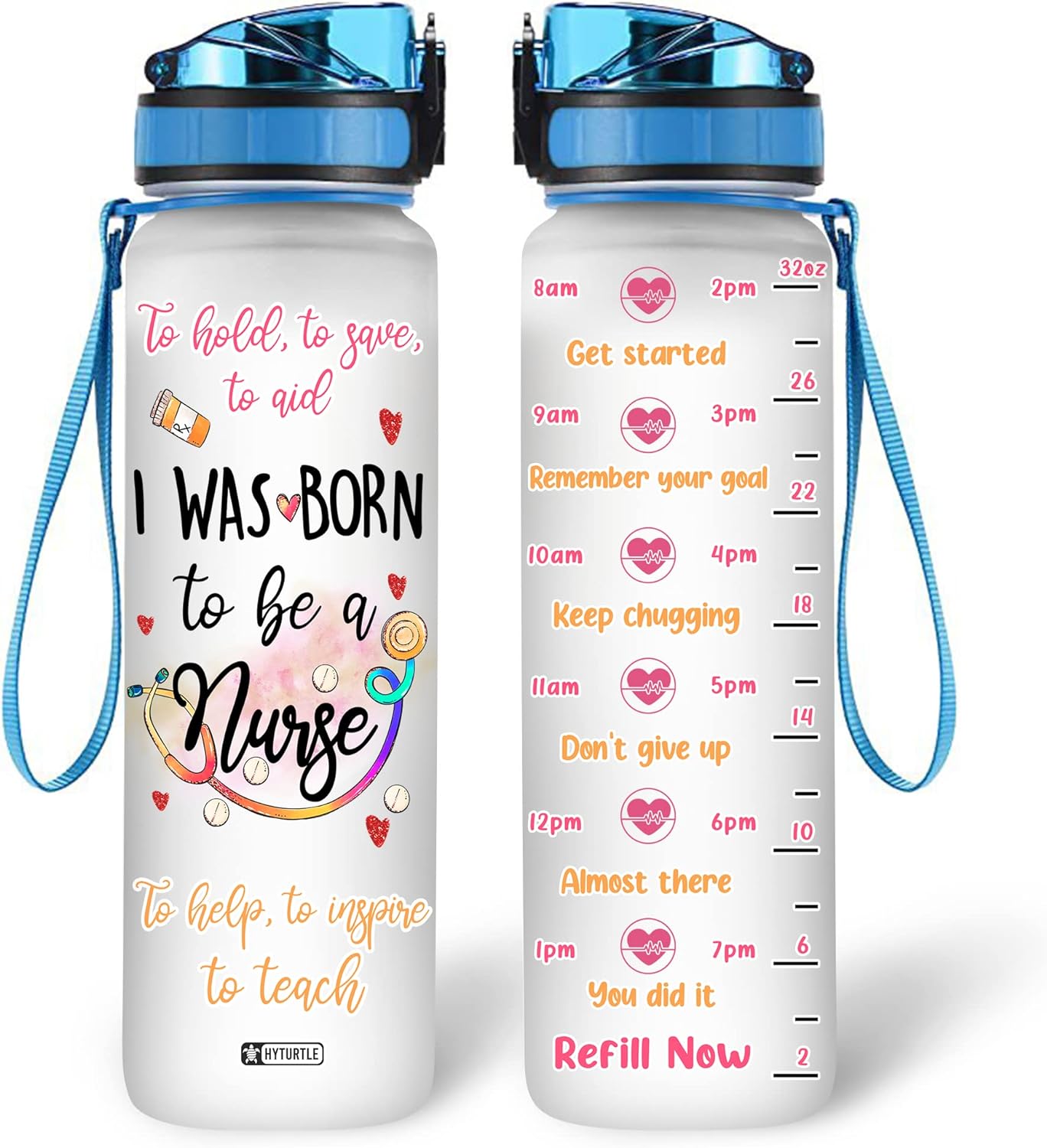 I Was Born To Be A Nurse - Water Tracker Bottle 32oz