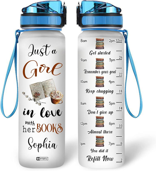 Just A Girl In Love With Her Books - Personalized Water Tracker Bottle 32oz