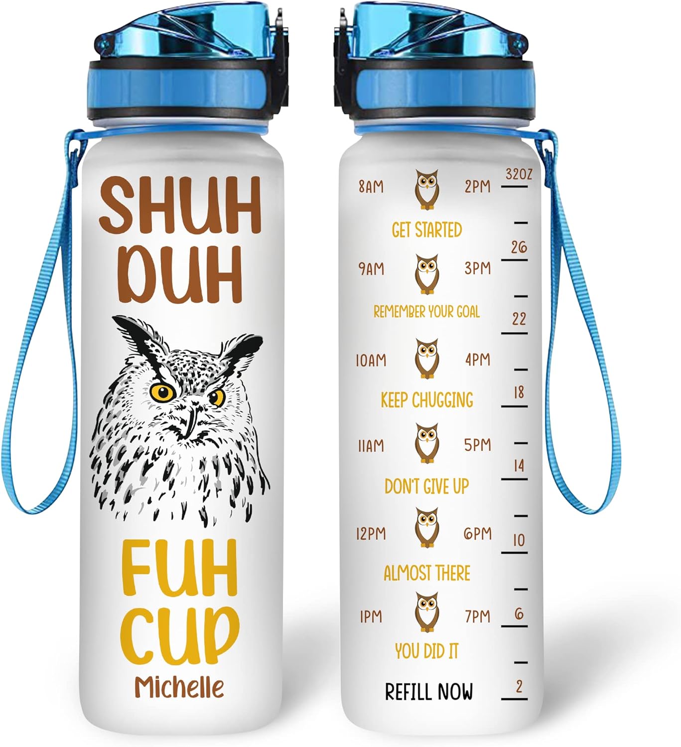 Shuh Duh Fuh Cup - Personalized Water Tracker Bottle 32oz