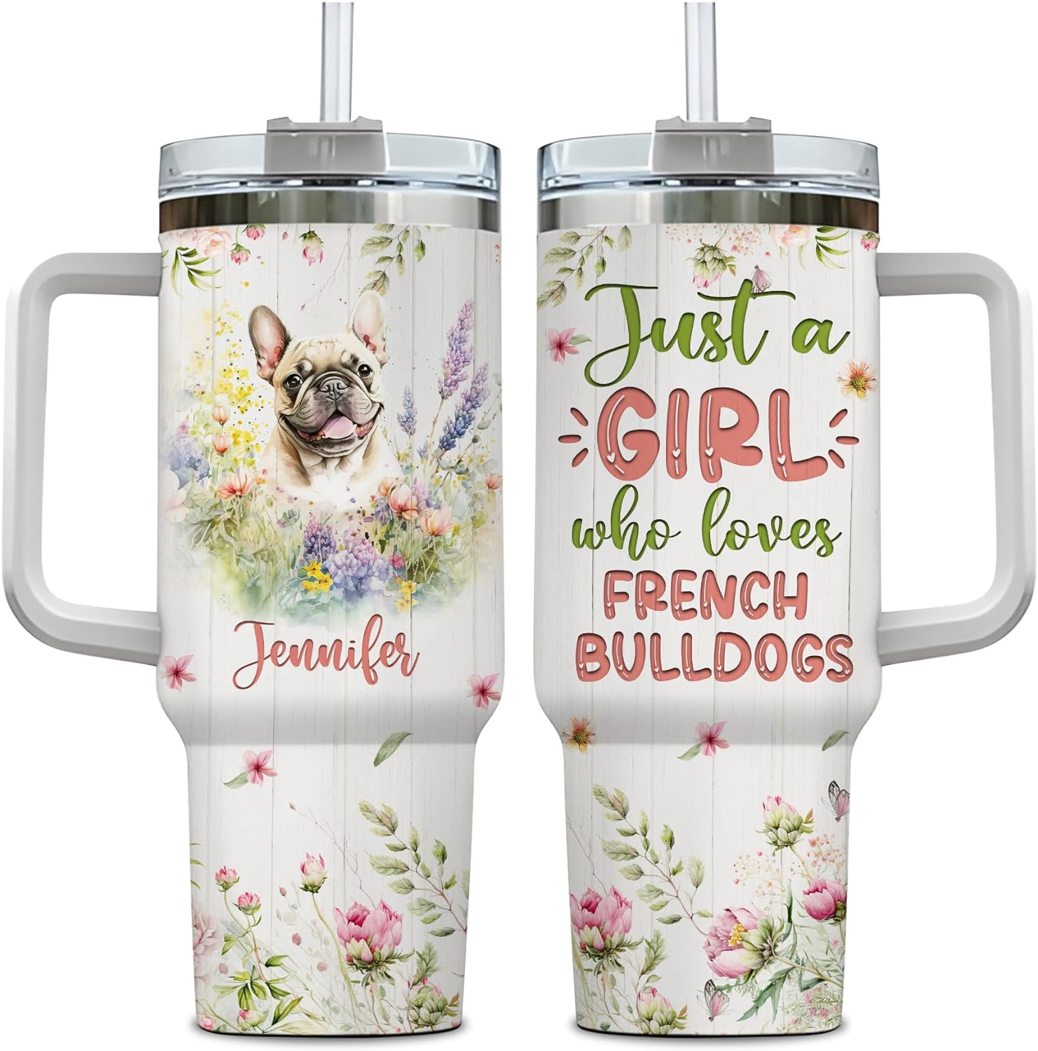 Just a Girl Who Loves French Bulldog - Personalized Tumbler 40oz with Straw