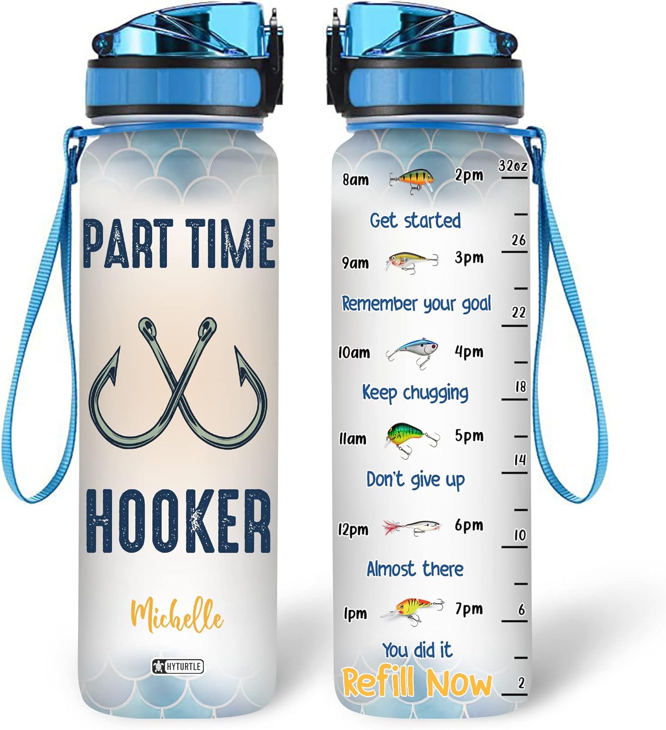 Part Time Hooker - Personalized Water Tracker Bottle 32oz