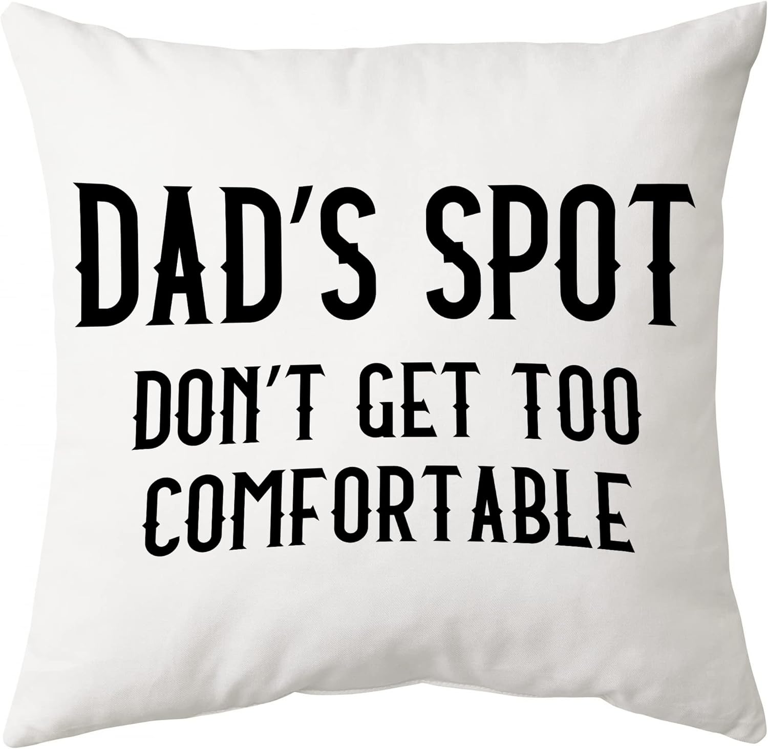 Don't Get Too Comfortable - Personalized Pillow(Insert Included)