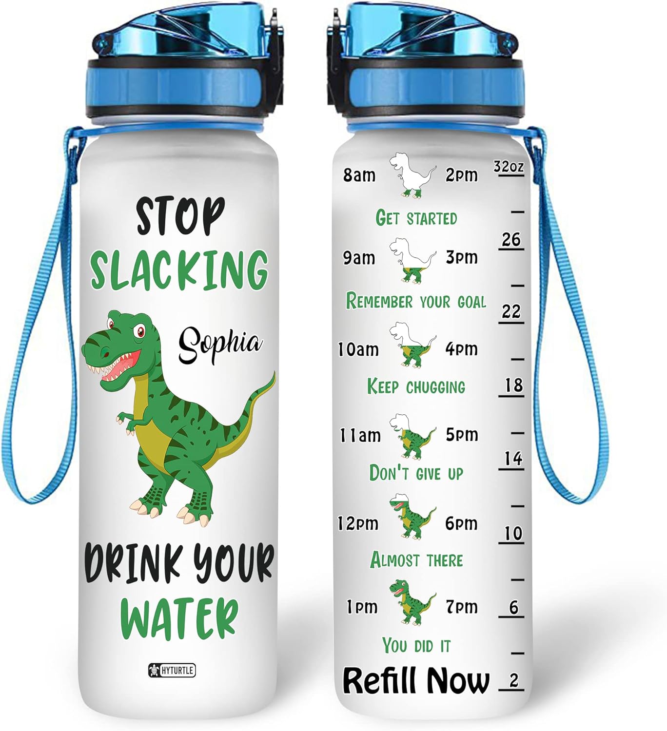 Stop Slacking,Drink Your Water - Personalized Water Tracker Bottle 32oz