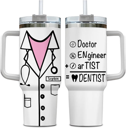 Funny Dentist Tumbler 40oz with Handle & Straw – Personalized Stainless Steel Travel Cup with Lid – Creative Gift for Dental Professionals