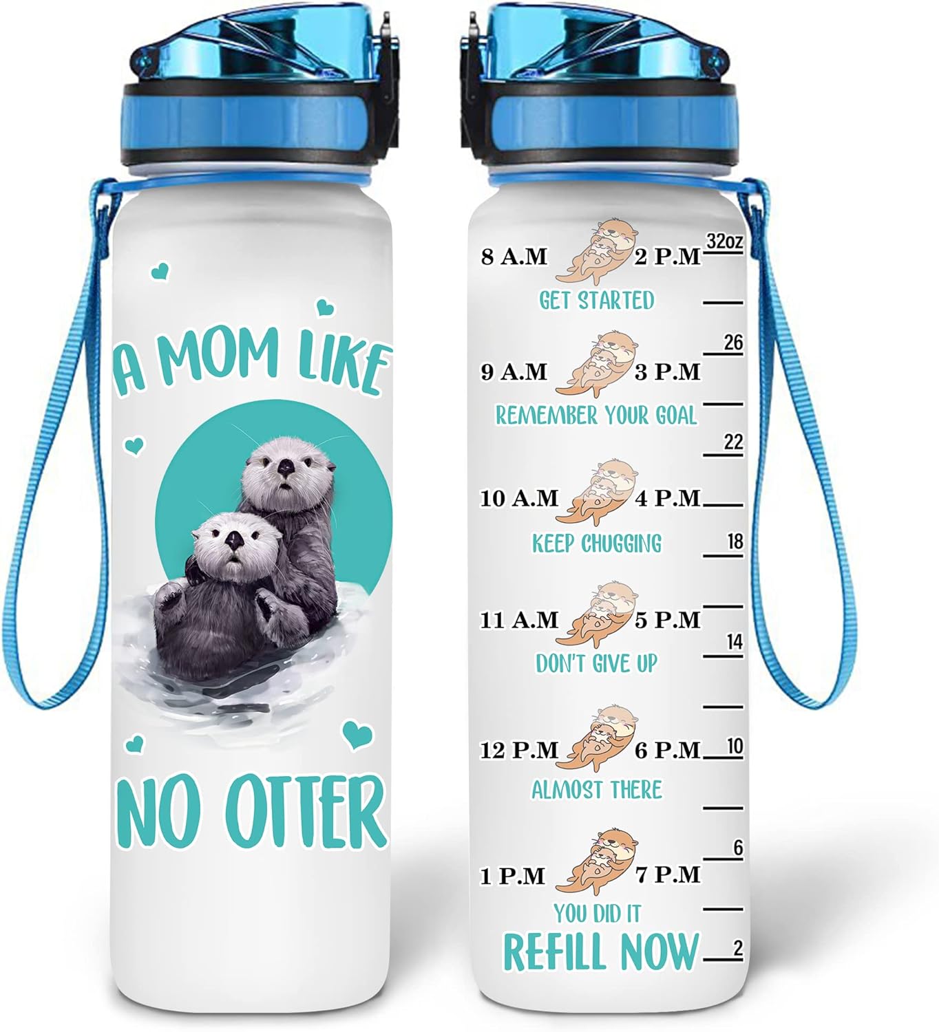 A Mom Like No Otter - Water Tracker Bottle 32oz