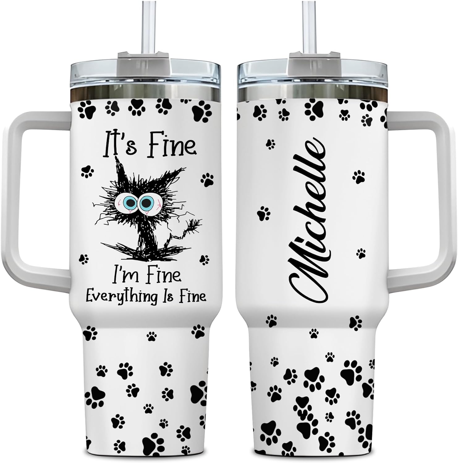 Every things is fine - Personalized Tumbler 40oz with Straw