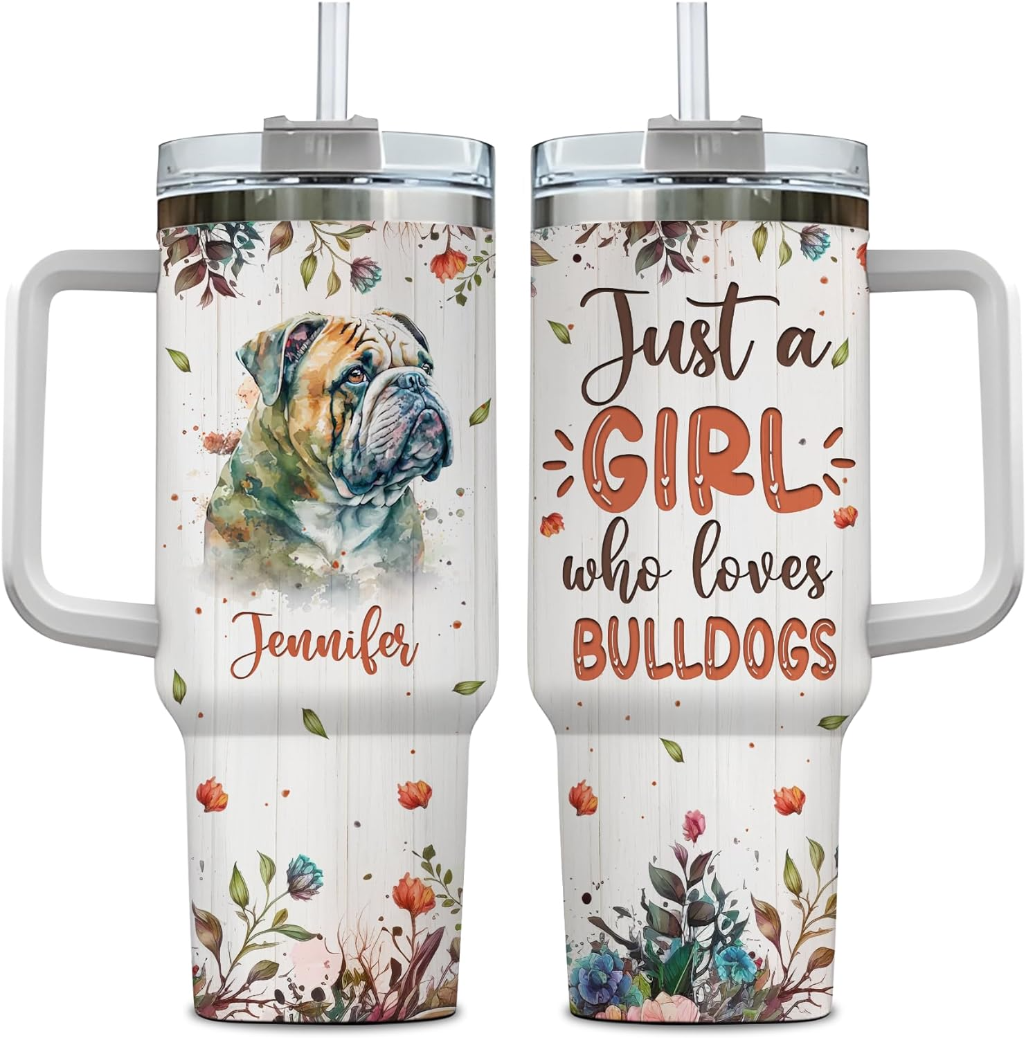 Just a Girl Who Loves Bulldog - Personalized Tumbler 40oz with Straw