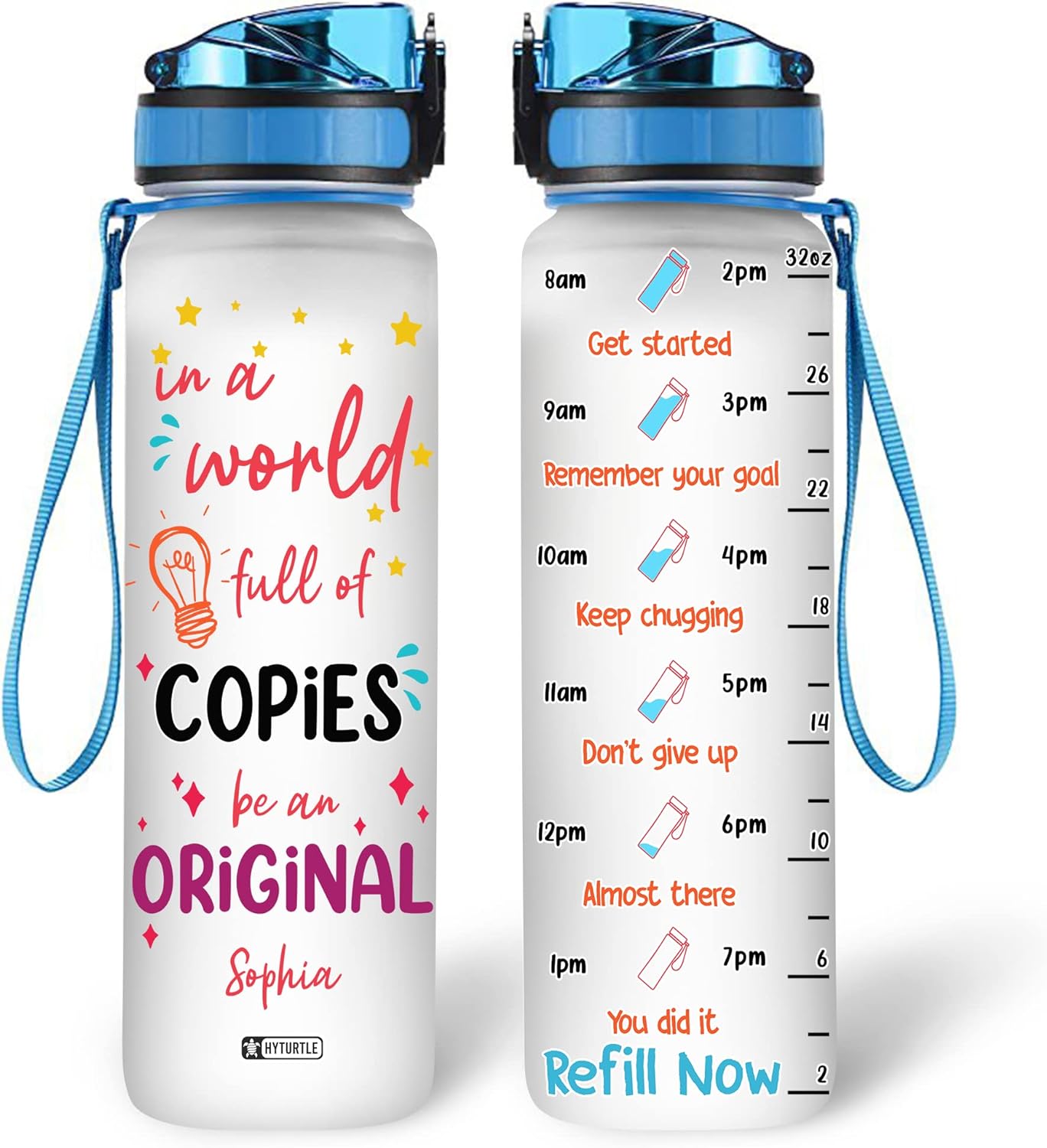 In A World Full Of Copies - Personalized Water Tracker Bottle 32oz