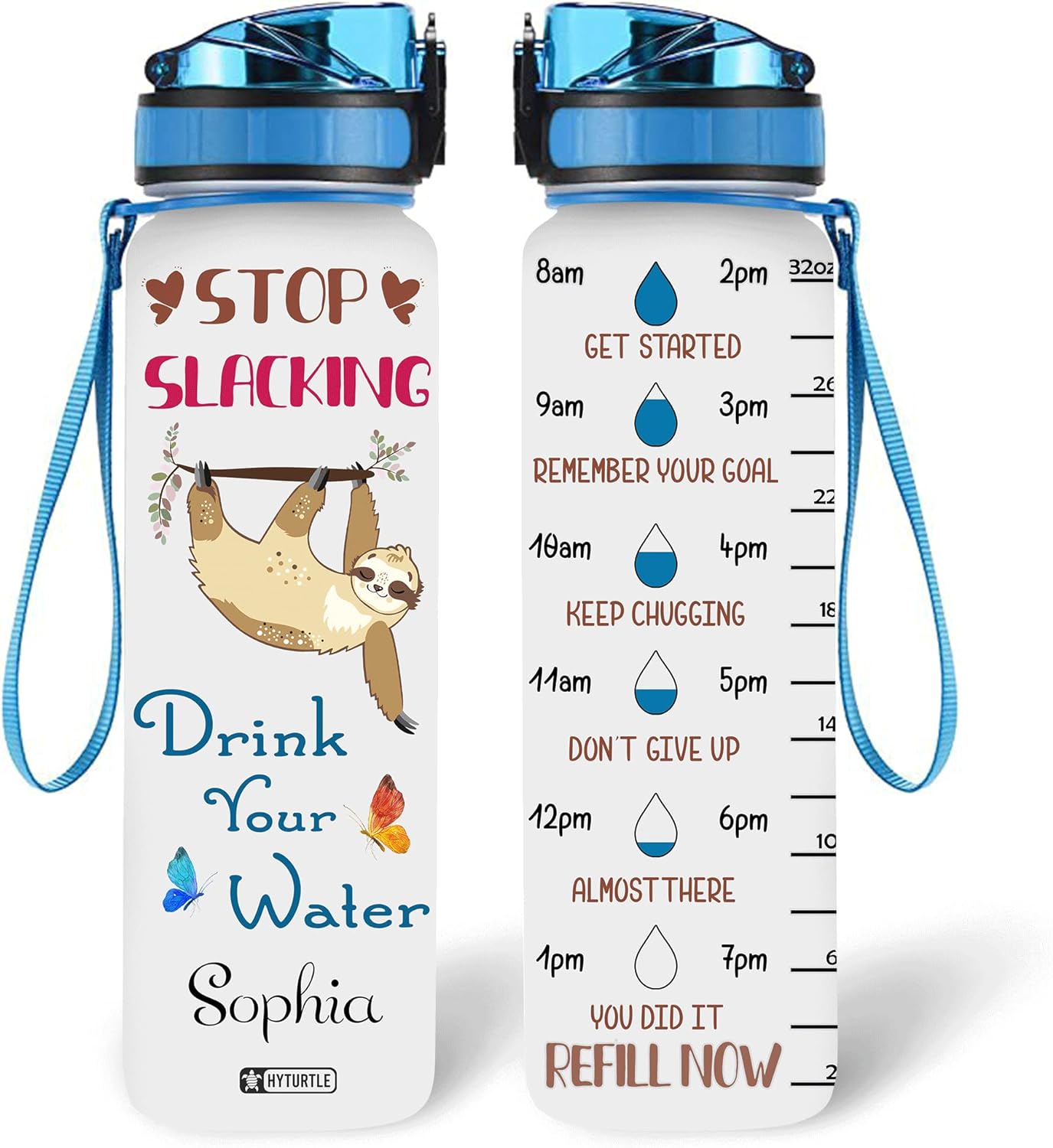 Stop Slacking,Drink Your Water - Personalized Water Tracker Bottle 32oz