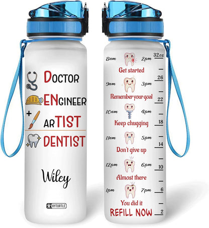 Dentist Career Water Bottle Tracker 32oz – Personalized Funny Dental Hydration Bottle with Time Marker – Creative Gift for Hygienists