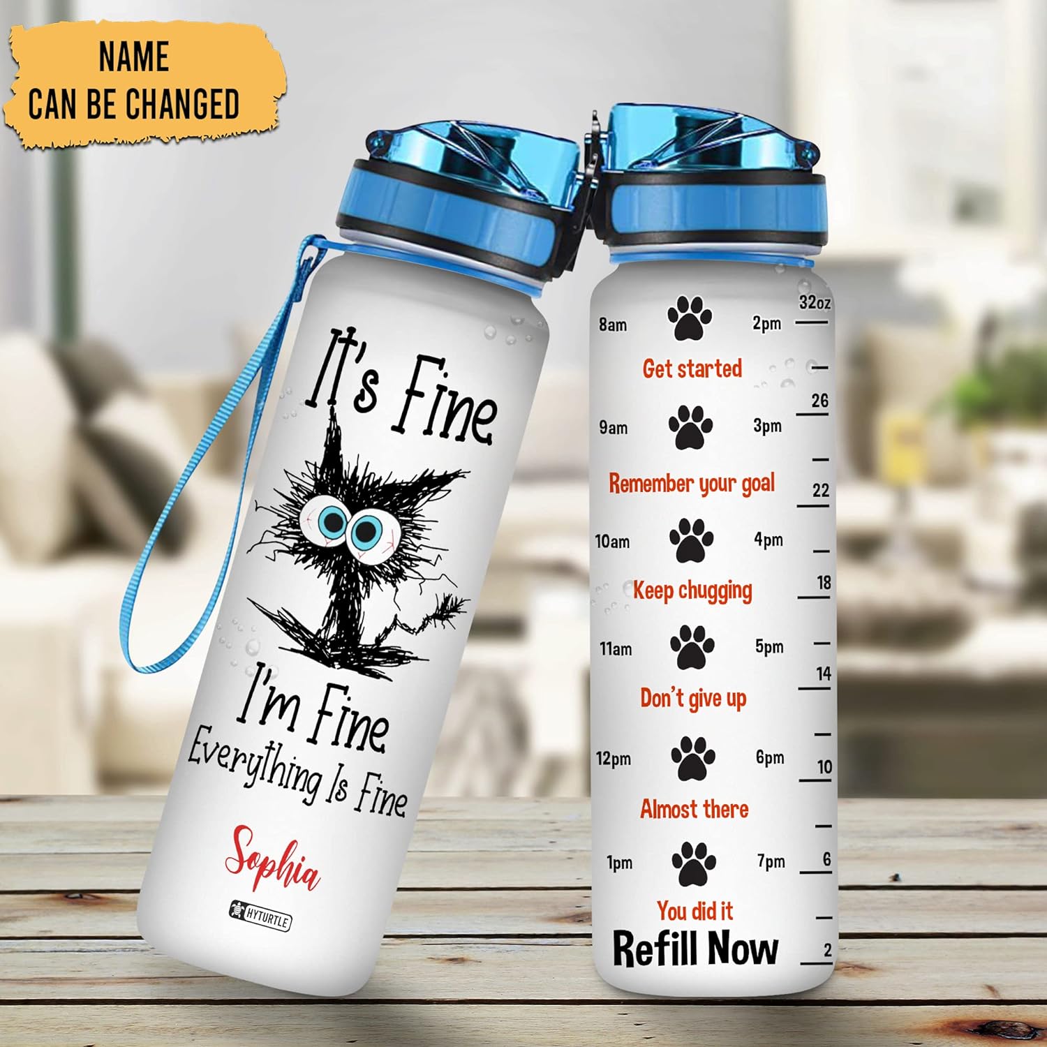 It's Fine,I'm Fine - Personalized Water Tracker Bottle 32oz