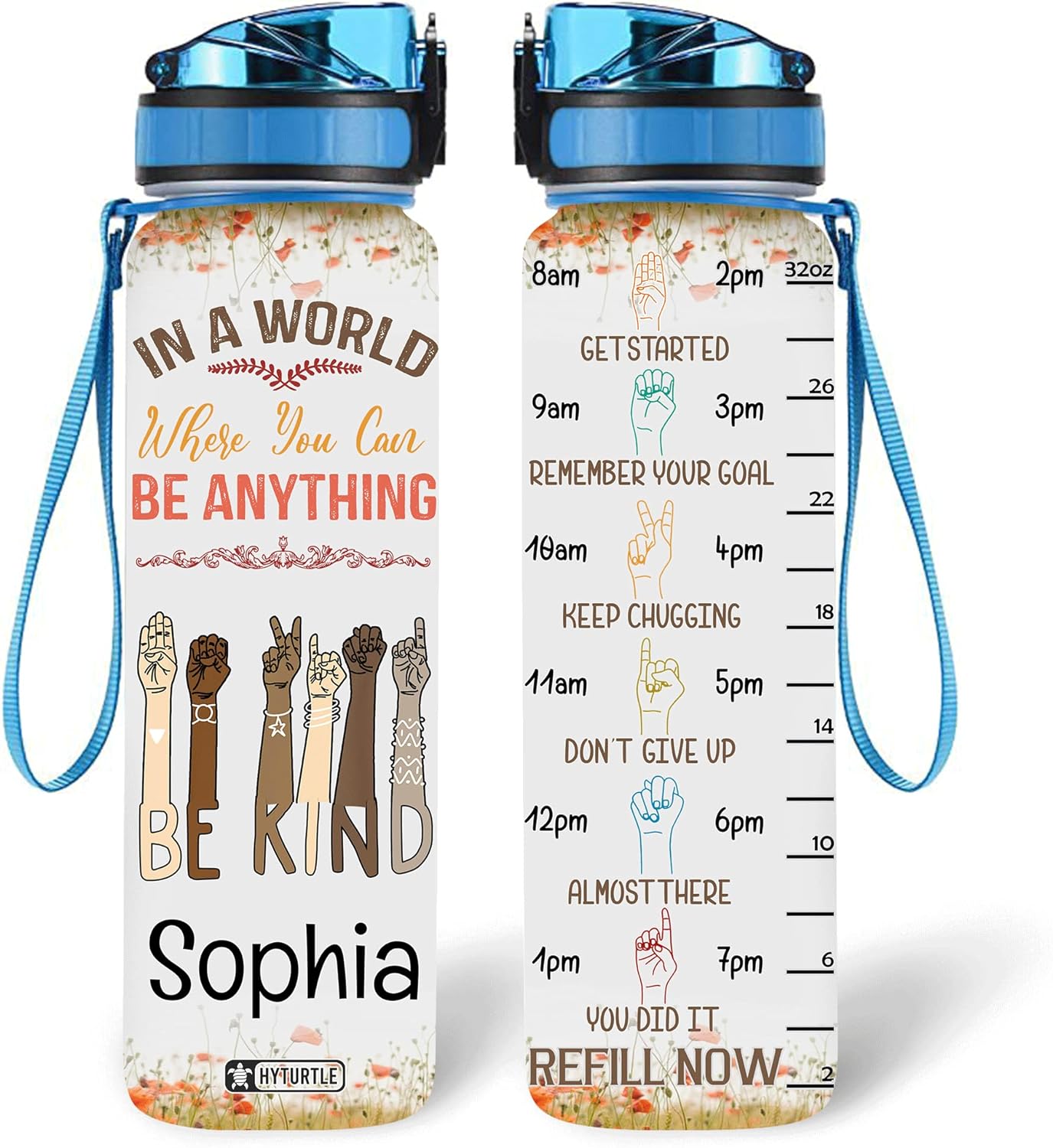 In A World Where You Can Be Anything - Personalized Water Tracker Bottle 32oz