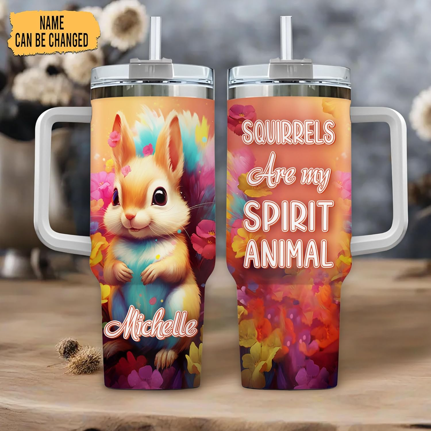 Squirrel Are My Spirit Animal - Personalized Tumbler 40oz with Straw