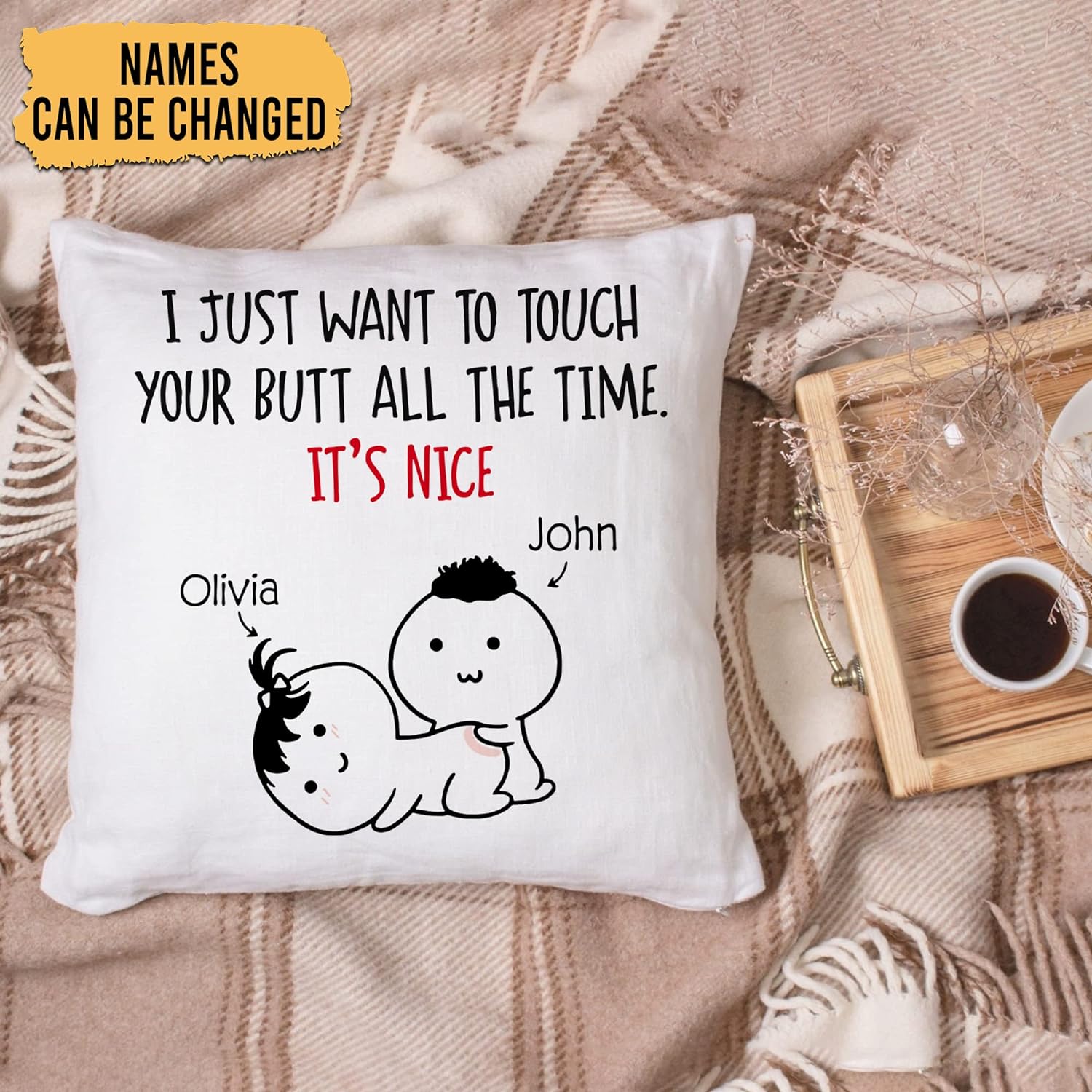 I Just Want To Touch Your - Personalized Pillow (Insert Included)
