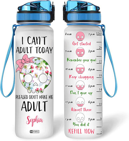 Please Don't Make Me Adult - Personalized Water Tracker Bottle 32oz