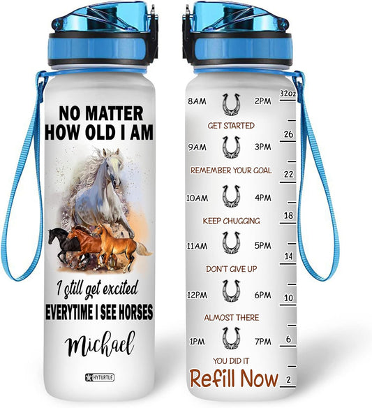 No Matter How Old I Am - Personalized Water Tracker Bottle 32oz
