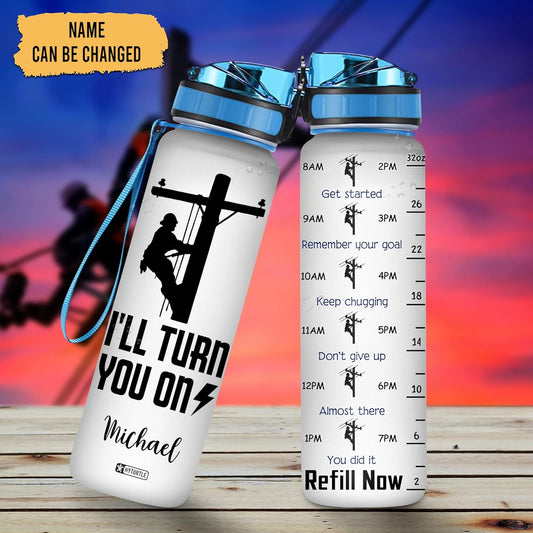 I'll Turn You On - Personalized Water Tracker Bottle 32oz