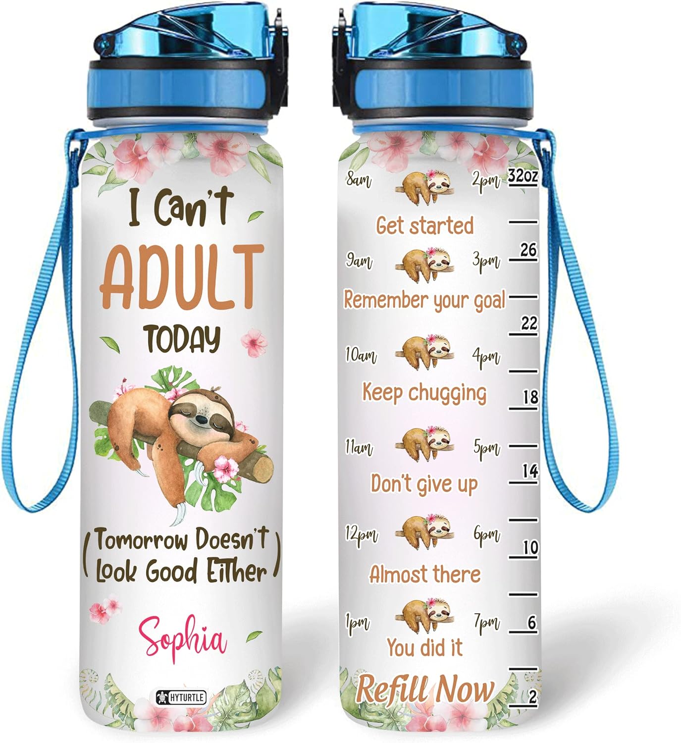 I Can't Adult Today - Personalized Water Tracker Bottle 32oz