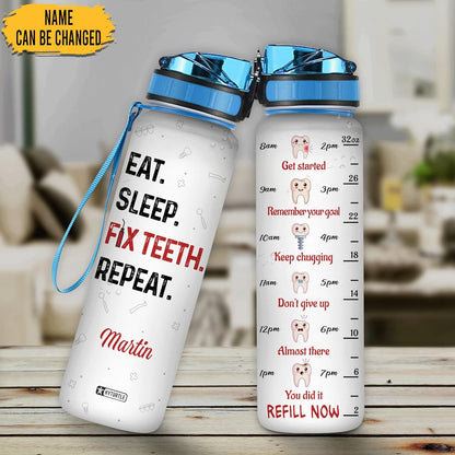 Dentist “Eat Sleep Fix Teeth Repeat” Water Bottle Tracker 32oz – Personalized Hydration Bottle with Time Marker – Funny Gift for Dental Professionals